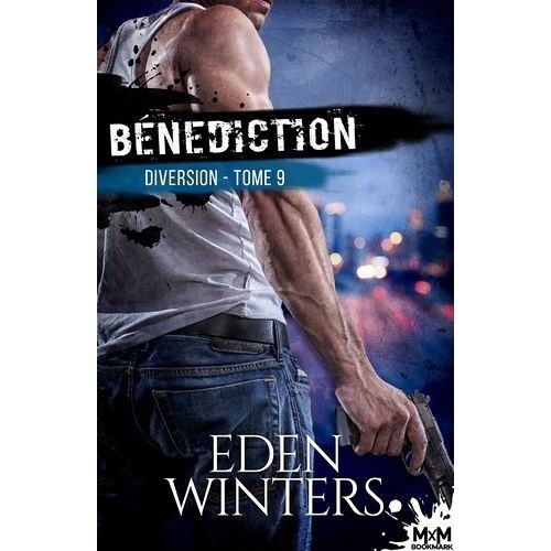 Diversion - Tome 9 - Bénediction