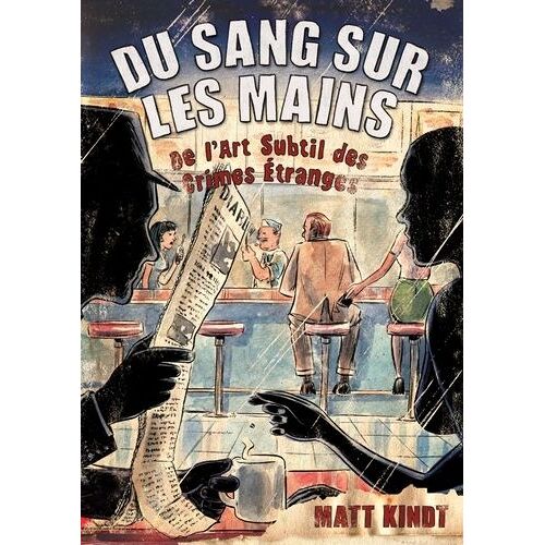 Du Sang Sur Les Mains - De L'art Subtil Des Crimes Étranges