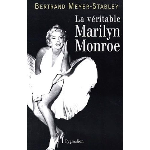 La Véritable Marylin Monroe