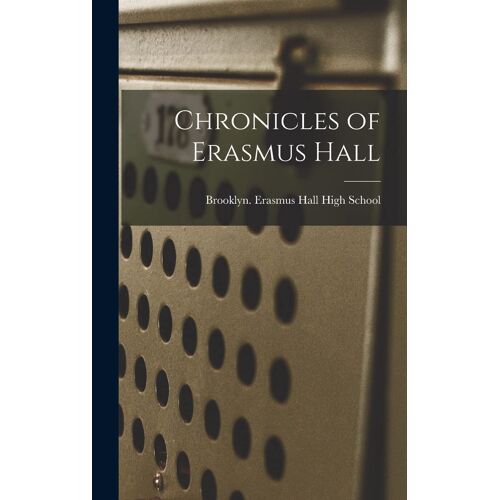 Chronicles Of Erasmus Hall