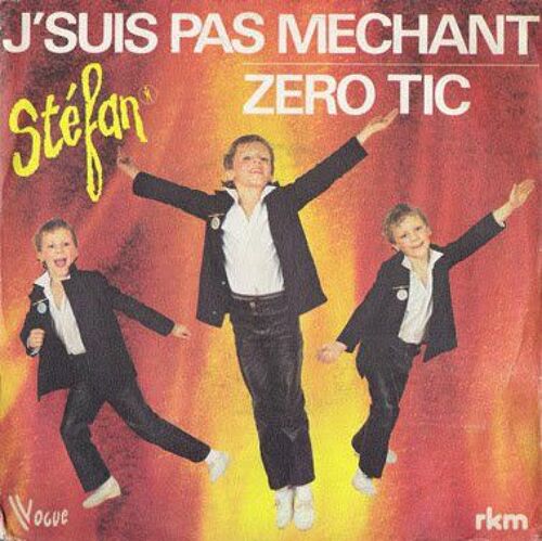 J'suis Pas Mechant / Zero Tic