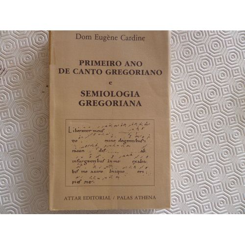 Prmeiro Ano De Canto Gregoriano E Semiologia Gregoriana / Don Eugene Cardine
