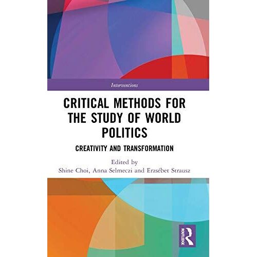 Critical Methods For The Study Of World Politics