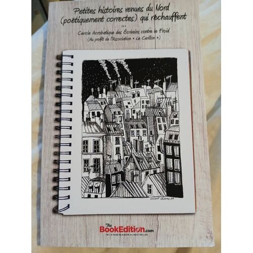 Petites Histoires Venues Du Nord (Poétiquement Correctes) Qui Réchauffent