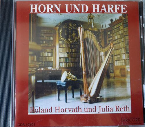 Horn Und Harpe. Roland Horvath Und Julia Reth