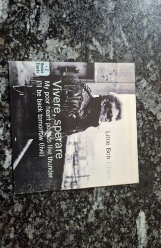 Little Bob Vivere, Sperare