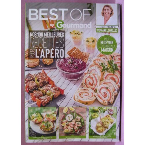 Best Of Gourmand - Nos Meilleures Recettes Pour L'apero - Mai / Juin 2024 - N° 106