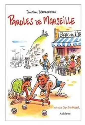 Paroles De Marseille Jean-Marc Dermesropian