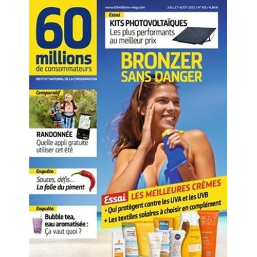 60 Millions De Consommateurs Juillet Août 2025 N°615