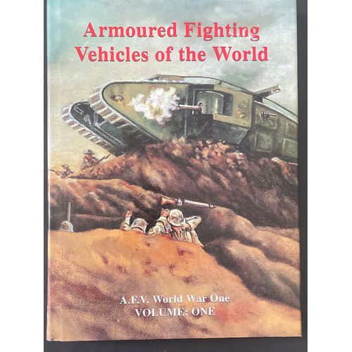 Livre  Véhicules Blindés De Combat Pendant La 1er Guerre Mondiale  Éditions Cannon Books Édition De 1998 En Langue Anglaise  Titre Original Armoured Fighting Vehicles Of The World Wwi Volume One