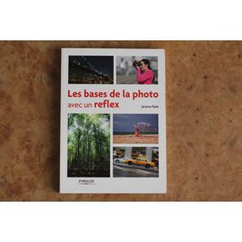 Livre : Les Bases De La Photo Avec Un Reflex.