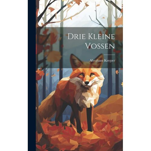 Drie Kleine Vossen