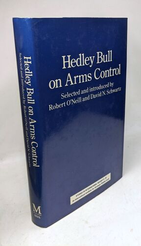 Hedley Bulls On Arms Control