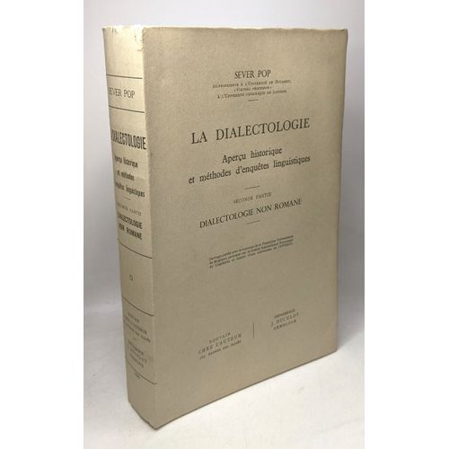 La Dialectologie Aperçu Historique Et Méthodes D'enquêtes Linguistiques Seconde Partie : Dialectologie Non Romane