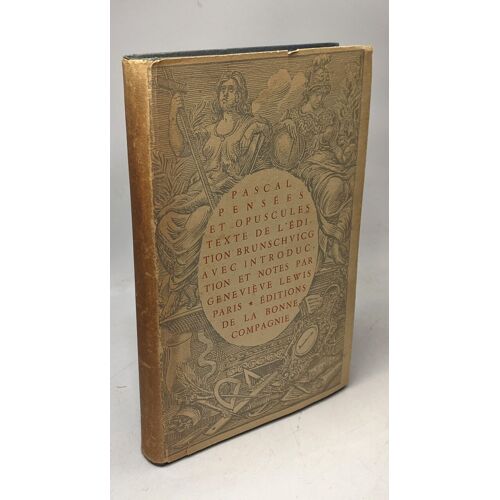 Pensées Précédées Des Principaux Opuscules - Édition 1947