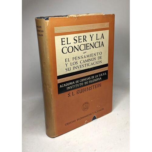 El Ser Y La Conciencia. El Pensamiento Y Los Caminos De Su Investigación