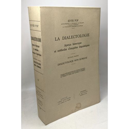 La Dialectologie Aperçu Historique Et Méthodes D'enquêtes Linguistiques Seconde Partie : Dialectologie Non Romane