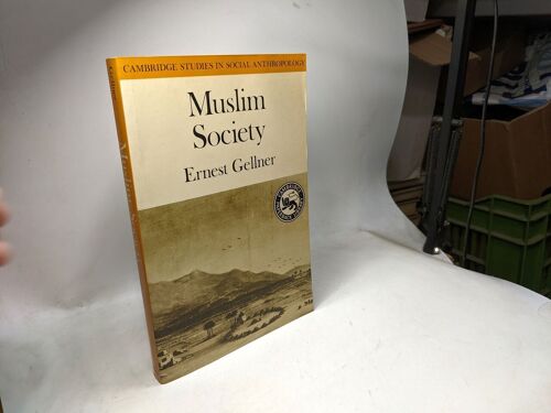 Muslim Society (Cambridge Studies In Social And Cultural Anthropology 32)