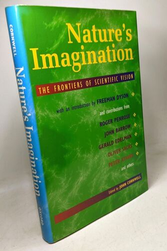 Nature's Imagination: Frontiers Of Scientific Vision