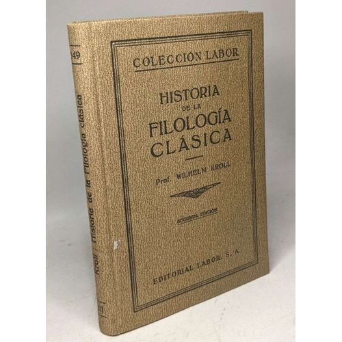 Historia De La Filologia Clasica - Segunda Edicion