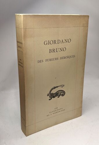 Des Fureurs Héroïques - Texte 1 / Les Classiques De L'humanisme