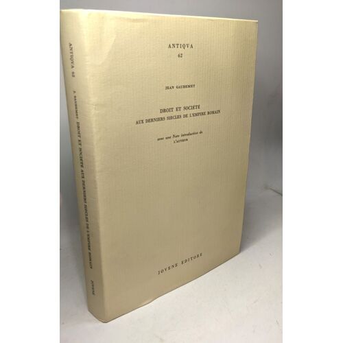 Droit Et Société Aux Derniers Siècles De L'empire Romain - Avec Une Note Introductive De L'auteur