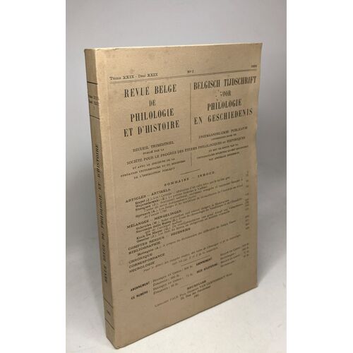 Revue Belge De Philologie Et D'histoire - Tome Xxix N°1 1951 - Revue Trimestrielle