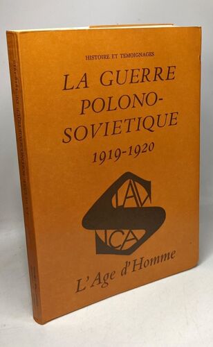 La Guerre Polono-Soviétique 1919-1920 - Histoire Et Témoignages
