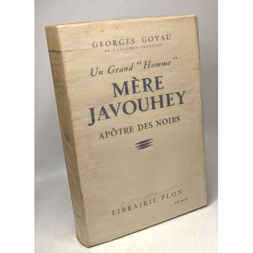 Mère Javouhey - Apôtre Des Noirs