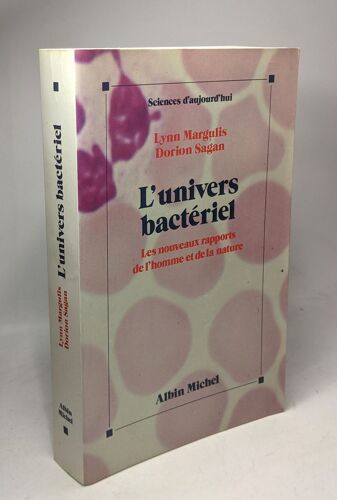 L'univers Bactériel: Les Nouveaux Rapports De L'homme Et De La Nature