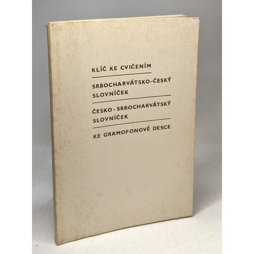Klic Ke Cvicenim Srbocharvatsko -Cesky Slovnik Ke Gramofonové Desce