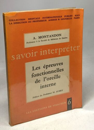 Les Épreuves Fonctionnelles De L'oreille Interne / Savoir Interpréter