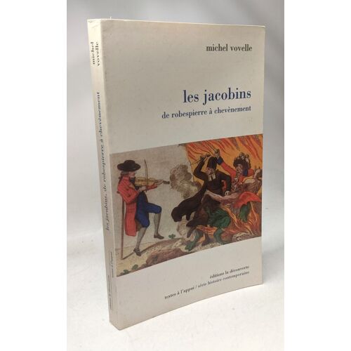 Les Jacobins De Robespierre À Chevènement