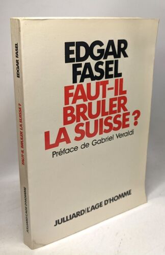 Faut-Il Bruler La Suisse