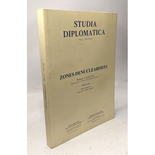 Zones Dénucléarisées / Studia Diplomatica Vol. L: 1997 N°4-5
