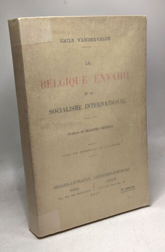 La Belgique Envahie Et Le Socialisme International