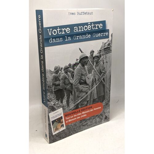 Votre Ancêtre Dans La Grande Guerre