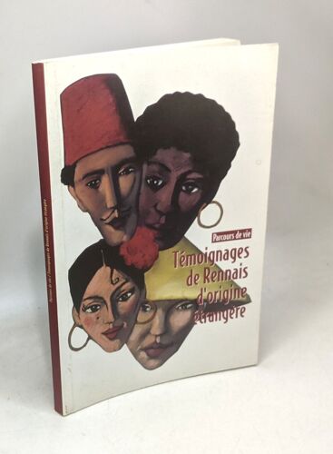 Témoignages De Rennais D'origine Étrangère / Parcours De Vie
