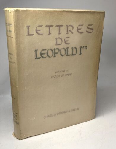 Lettres De Léopold Ier - Premier Roi Des Belges