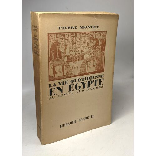 La Vie Quotidienne En Égypte Au Temps Des Ramsès : (13. 12. Siècle Avant J. C.)