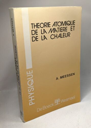 Théorie Atomique De La Matière Et De La Chaleur - 5e Éd