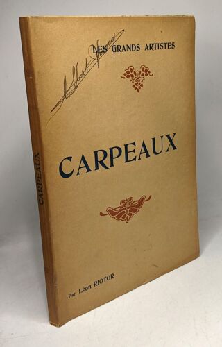 Carpeaux - Bioghraphie Critique / Les Grands Artistes