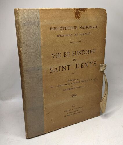 Vie Et Histoire De Saint Denys - Bibliotheque Nationale Departement Des Manuscrits - Reproduction Des 30 Miniatures Du Manuscrit Francais N.A. 1098 De La Bibliotheque Nationale