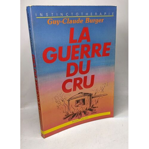 La Guerre Du Cru