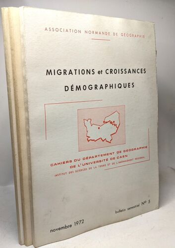 Bulletins N°5 (1972) + N°7 (1973) + N°8 (1974) : Migrationset Croissances Démographiques - Recherches Récentes Sur La Géographie Ruale De La Basse Normandie - Coutançais Et Saint-Lois