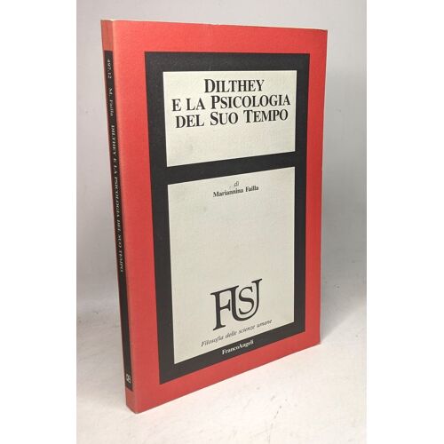 Dilthey E La Psicologia Del Suo Tempo (Filosofia Delle Scienze Umane Band 12)