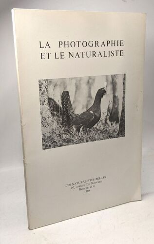 1969 La Photographie Et Le Naturaliste