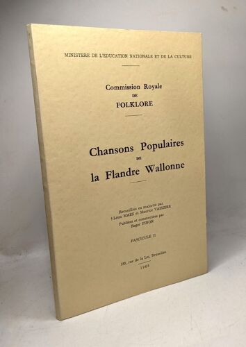 Chansons Populaires De La Flandre Wallonne - Fascicule 2 - Commission Royale De Folklore - Ministère De L'éducation Nationale Et De La Culture