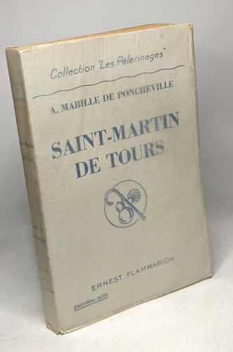 Saint-Martin De Tours / Coll. Les Pèlerinages