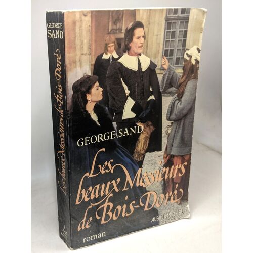 Les Beaux Messieurs De Bois-Doré
